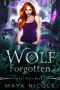 [Arbor Falls 01] • Wolf Forgotten · Arbor Falls Book 1